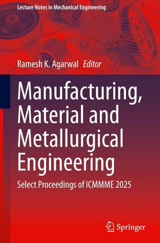 Manufacturing, Material and Metallurgical Engineering