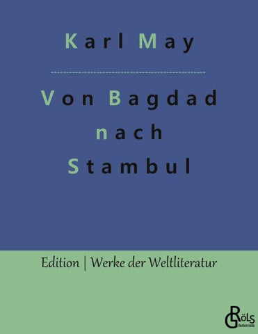 Von Bagdad nach Stambul