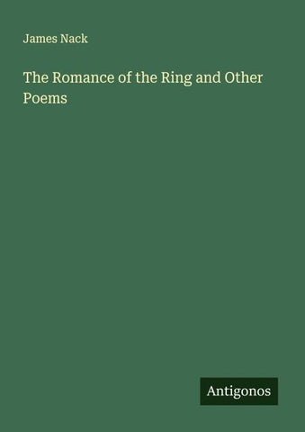 The Romance of the Ring and Other Poems