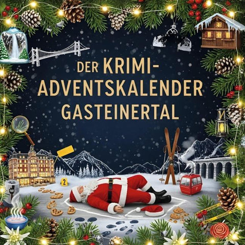 Der Krimi-Adventskalender Gasteinertal