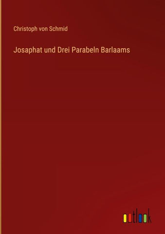 Josaphat und Drei Parabeln Barlaams