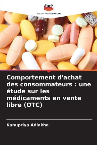 Comportement d'achat des consommateurs : une étude sur les médicaments en vente libre (OTC)