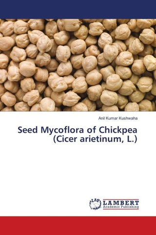 Seed Mycoflora of Chickpea (Cicer arietinum, L.)