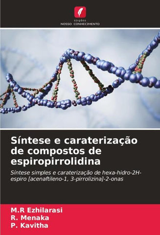 Síntese e caraterização de compostos de espiropirrolidina
