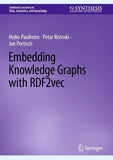 Embedding Knowledge Graphs with RDF2vec