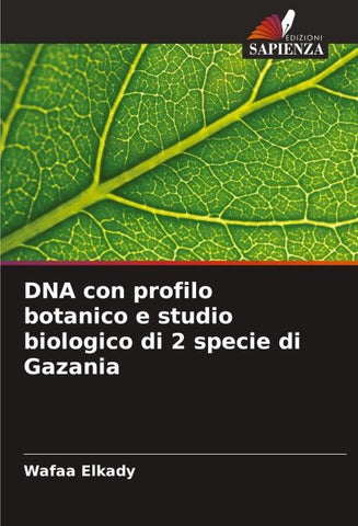 DNA con profilo botanico e studio biologico di 2 specie di Gazania