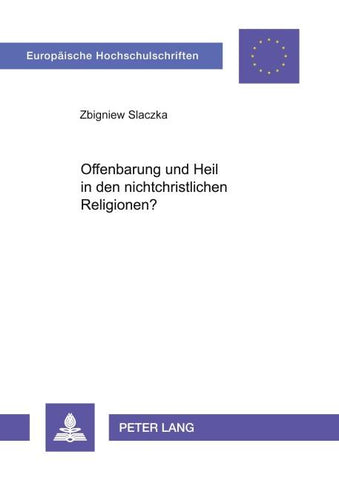 Offenbarung und Heil in den nichtchristlichen Religionen?