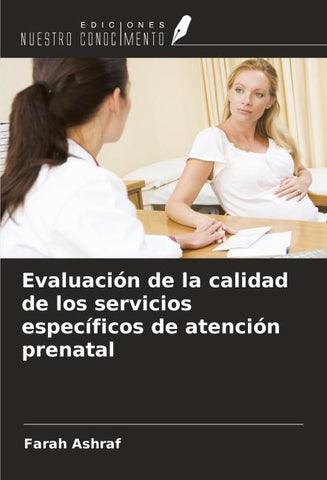 Evaluación de la calidad de los servicios específicos de atención prenatal
