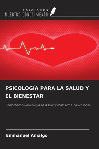 PSICOLOGÍA PARA LA SALUD Y EL BIENESTAR
