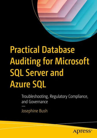 Practical Database Auditing for Microsoft SQL Server and Azure SQL