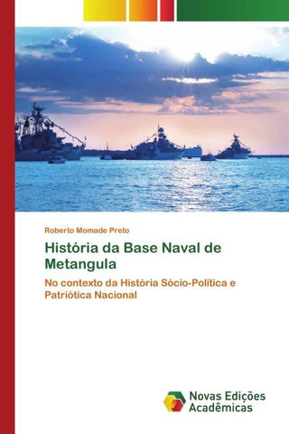 História da Base Naval de Metangula