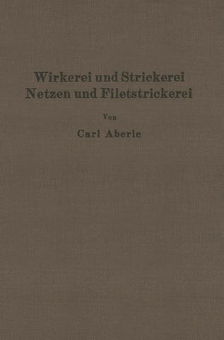 Wirkerei und Strickerei, Netzen und Filetstrickerei