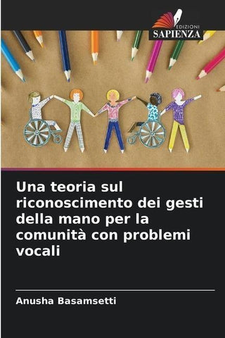 Una teoria sul riconoscimento dei gesti della mano per la comunità con problemi vocali