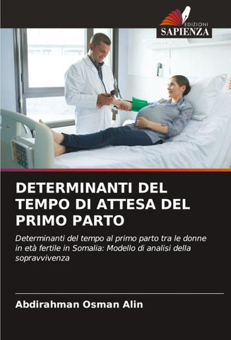 DETERMINANTI DEL TEMPO DI ATTESA DEL PRIMO PARTO