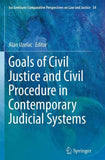 Goals of Civil Justice and Civil Procedure in Contemporary Judicial Systems