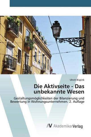 Die Aktivseite - Das unbekannte Wesen