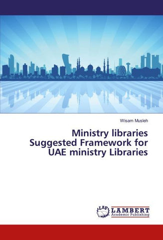 Ministry libraries Suggested Framework for UAE ministry Libraries