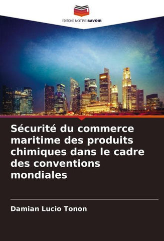 Sécurité du commerce maritime des produits chimiques dans le cadre des conventions mondiales