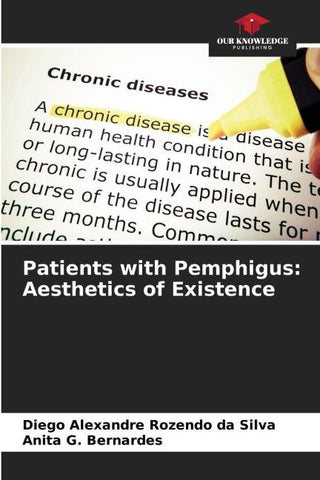 Patients with Pemphigus: Aesthetics of Existence