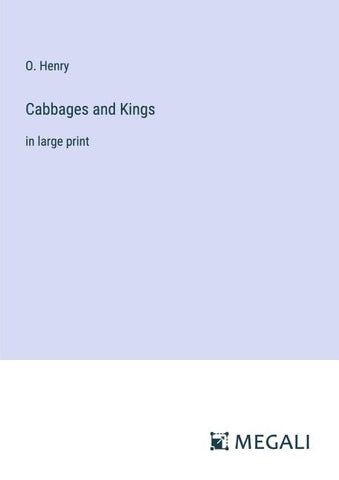 Cabbages and Kings