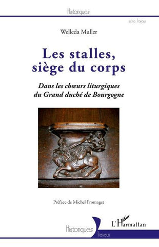 Les stalles, siège du corps