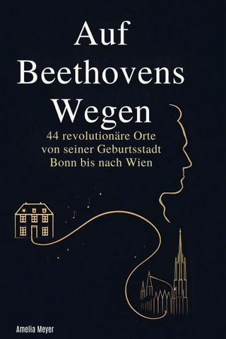 Auf Beethovens Wegen