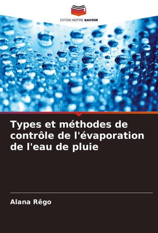 Types et méthodes de contrôle de l'évaporation de l'eau de pluie