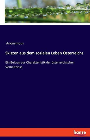 Skizzen aus dem sozialen Leben Österreichs