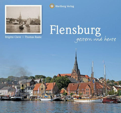 Flensburg - gestern und heute