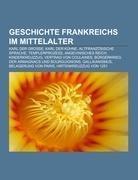 Geschichte Frankreichs im Mittelalter