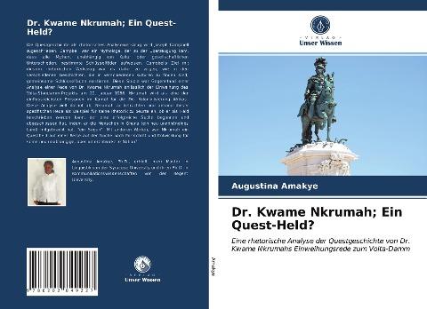 Dr. Kwame Nkrumah; Ein Quest-Held?