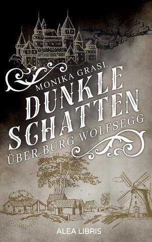 Dunkle Schatten über Burg Wolfsegg