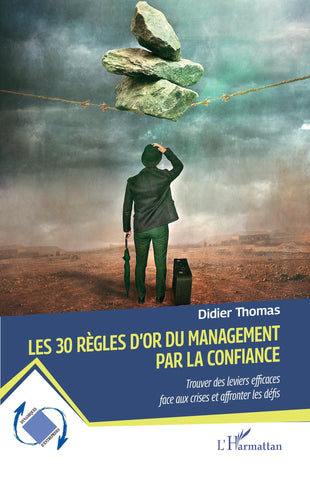 Les 30 règles d'or du management par la confiance