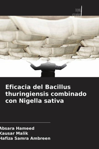 Eficacia del Bacillus thuringiensis combinado con Nigella sativa