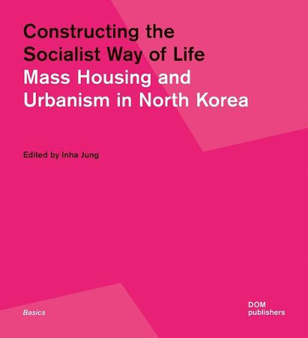 Constructing the Socialist Way of Life