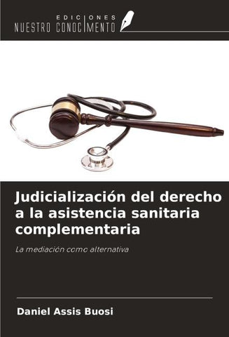Judicialización del derecho a la asistencia sanitaria complementaria