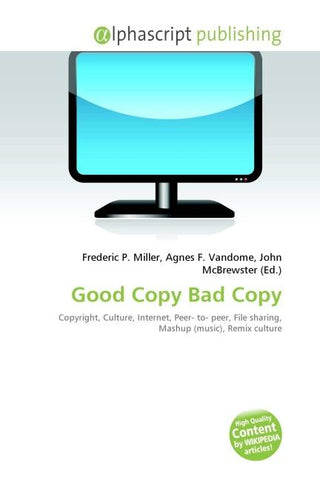 Good Copy Bad Copy