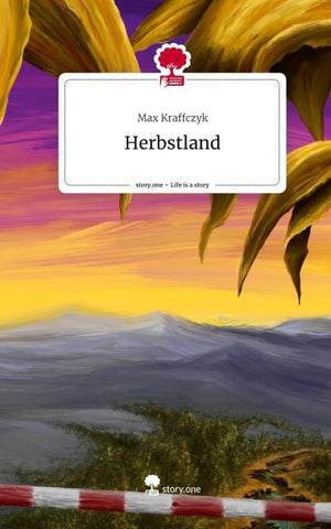 Herbstland. Life is a Story - story.one