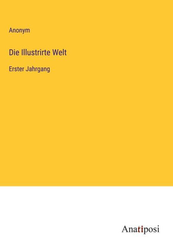 Die Illustrirte Welt