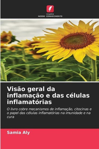 Visão geral da inflamação e das células inflamatórias