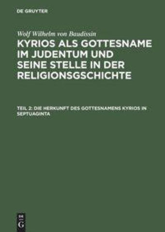 Die Herkunft des Gottesnamens Kyrios in Septuaginta