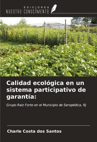 Calidad ecológica en un sistema participativo de garantía: