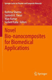 Novel Bio-nanocomposites for Biomedical Applications