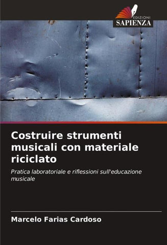 Costruire strumenti musicali con materiale riciclato