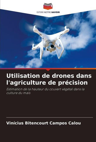 Utilisation de drones dans l'agriculture de précision