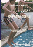 Der Sprung in die Hölle