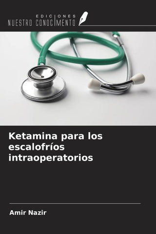 Ketamina para los escalofríos intraoperatorios