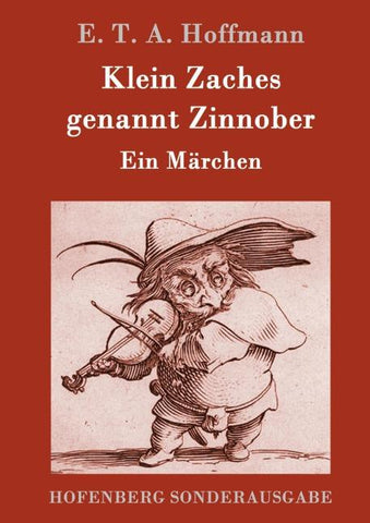 Klein Zaches genannt Zinnober