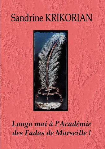 Longo mai à l'Académie des Fadas de Marseille !