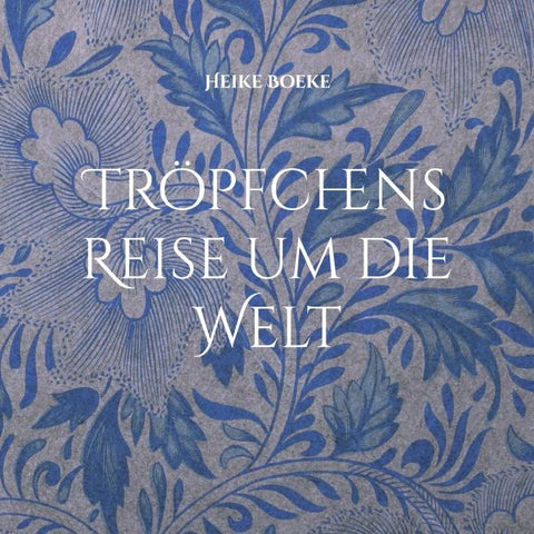 Tröpfchens Reise um die Welt